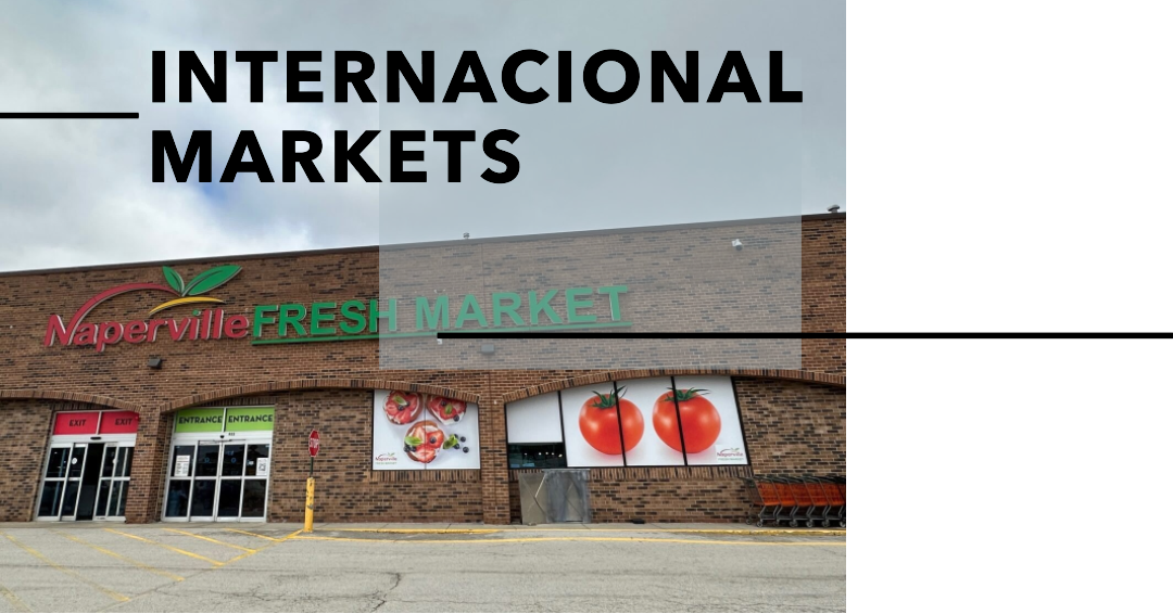 International Markets A Journey through Global Flavors Naperville